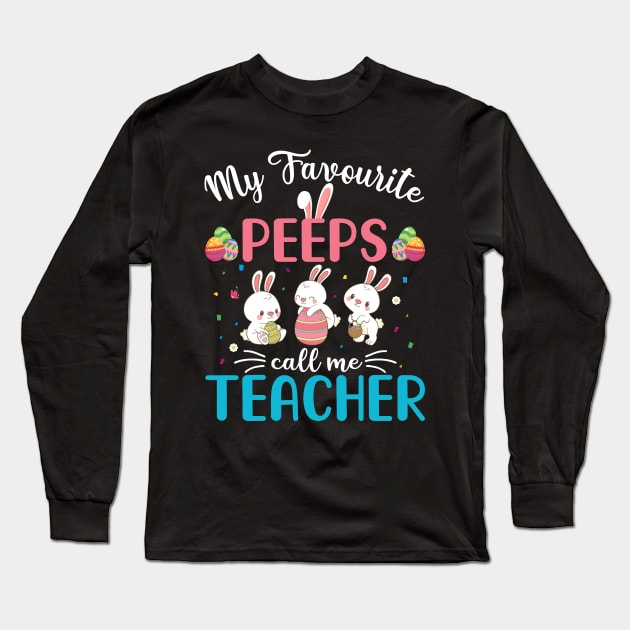 My Favorite Peeps Call Me Teacher Long Sleeve T-Shirt by cruztdk5